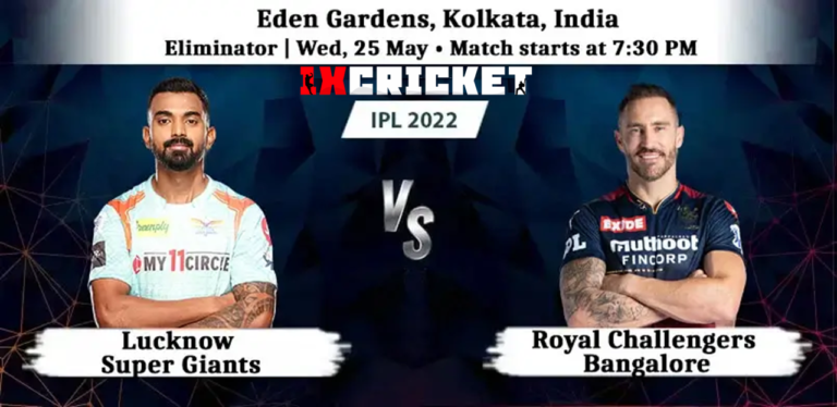IPL 2022 LSG vs RCB Eliminator Big Match Win Prediction