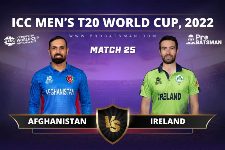 AFG vs IRE Dream11 Prediction With Stats, Pitch Report & Player Record of ICC T20 World Cup, 2022 For Match 25 – ProBatsman