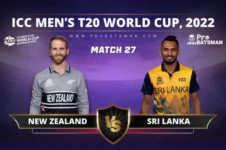 NZ vs SL Dream11 Prediction With Stats, Pitch Report & Player Record of ICC T20 World Cup, 2022 For Match 27 – ProBatsman
