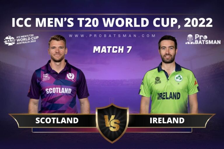 SCO vs IRE Dream11 Prediction With Stats, Pitch Report & Player Record of ICC T20 World Cup, 2022 For Match 7 – ProBatsman
