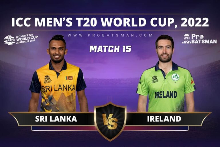 SL vs IRE: Top 5 Players to Pick in Dream11 Team For Sri Lanka vs Ireland, Match 15 of T20 World Cup 2022 – ProBatsman