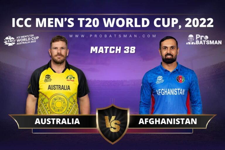 AUS vs AFG Dream11 Prediction With Stats, Pitch Report & Player Record of ICC T20 World Cup, 2022 For Match 38 – ProBatsman