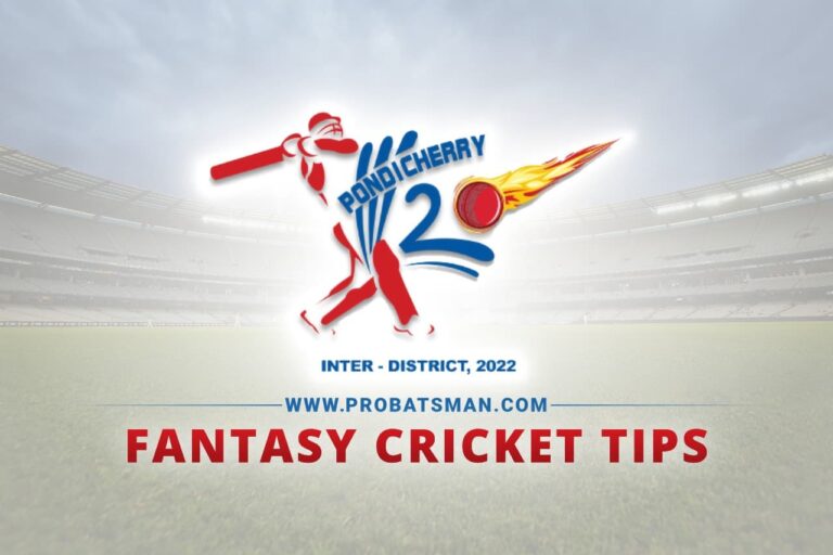 KXI vs PSXI Dream11 Prediction With Stats, Pitch Report & Player Record of Pondicherry Inter District T20, 2022 For Match 5 – ProBatsman