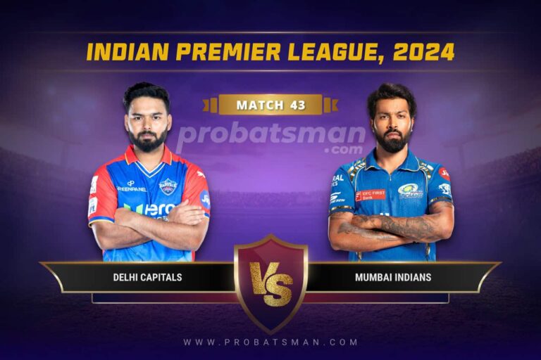 DC vs MI Dream11 Prediction With Stats, Pitch Report & Player Record of IPL, 2024 For Match 43 • ProBatsman