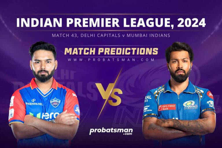IPL 2024 – Match 43, DC vs MI Match Prediction: Who Will Win Today’s Match? • ProBatsman