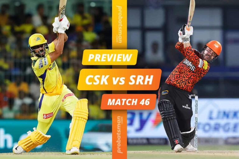 IPL 2024 – Match 46: CSK vs SRH Match Preview, Playing XI, Players to Watch, Key Stats • ProBatsman