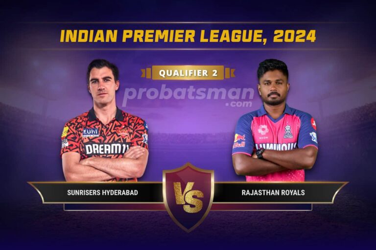 SRH vs RR Dream11 Prediction With Stats, Pitch Report & Player Record of IPL, 2024 For Qualifier 2 • ProBatsman