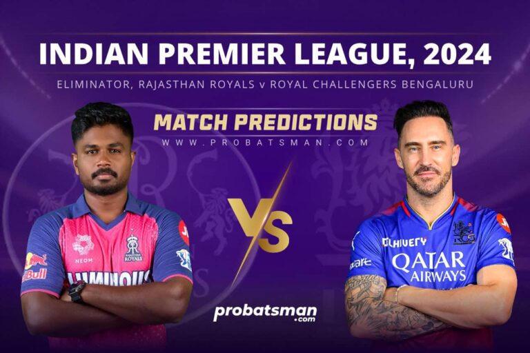 IPL 2024 – Eliminator, RR vs RCB Match Prediction: Who Will Win Today’s Match? • ProBatsman