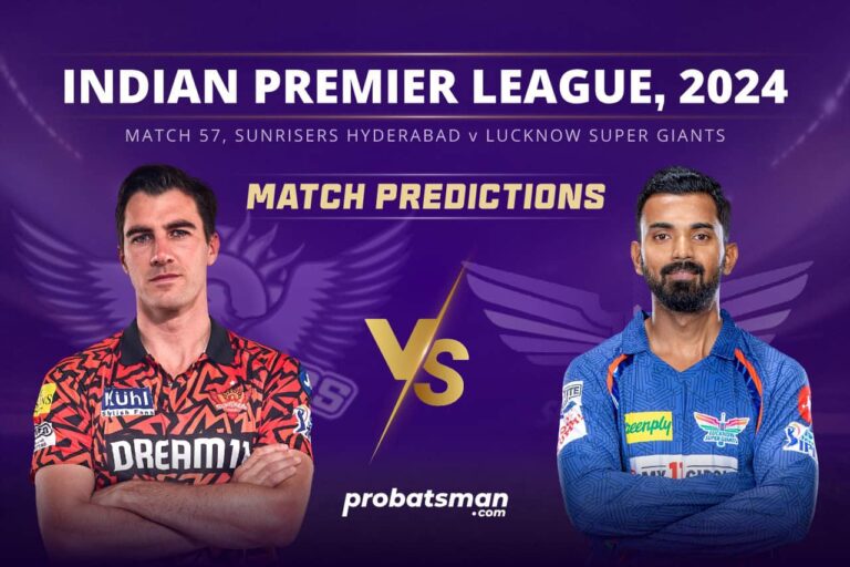 IPL 2024 – Match 57, SRH vs LKN Match Prediction: Who Will Win Today’s Match? • ProBatsman