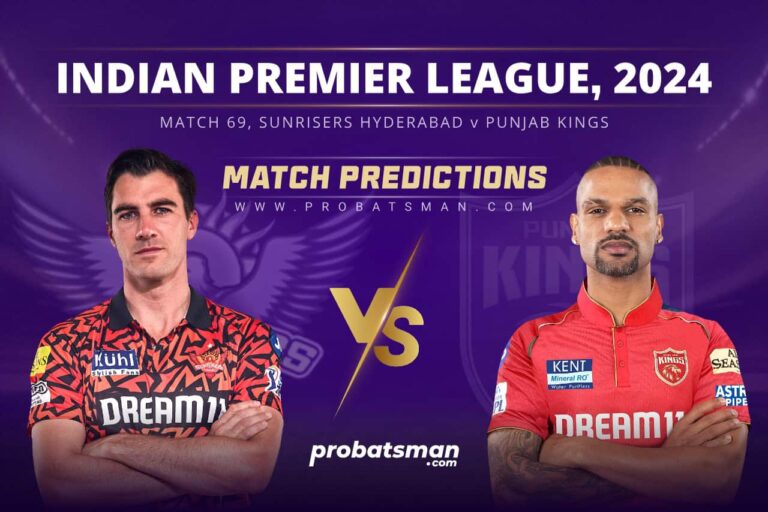 IPL 2024 – Match 69, SRH vs PBKS Match Prediction: Who Will Win Today’s Match? • ProBatsman