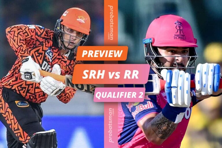 IPL 2024 – Qualifier 2: SRH vs RR Match Preview, Playing XI, Players to Watch, Key Stats • ProBatsman