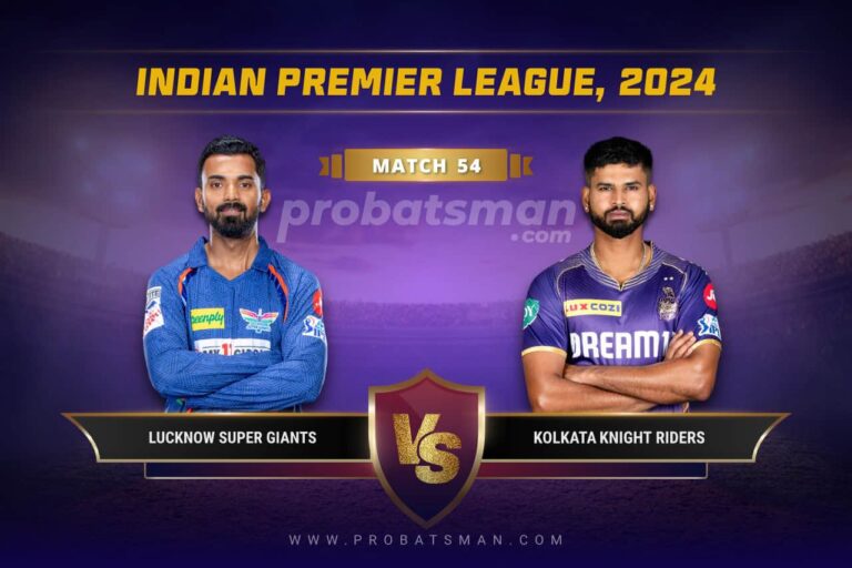 LKN vs KKR Dream11 Prediction With Stats, Pitch Report & Player Record of IPL, 2024 For Match 54 • ProBatsman