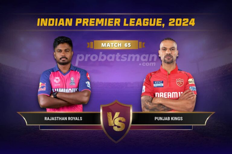 RR vs PBKS Dream11 Prediction With Stats, Pitch Report & Player Record of IPL, 2024 For Match 65 • ProBatsman