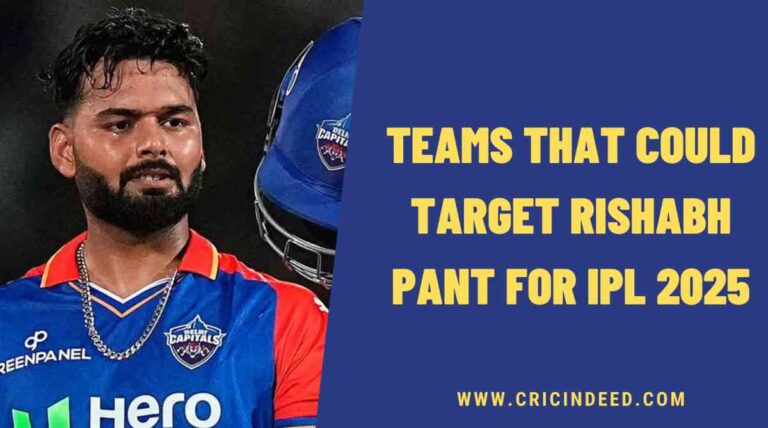 3 Teams that could target Rishabh Pant for IPL 2025 Auction – CricIndeed