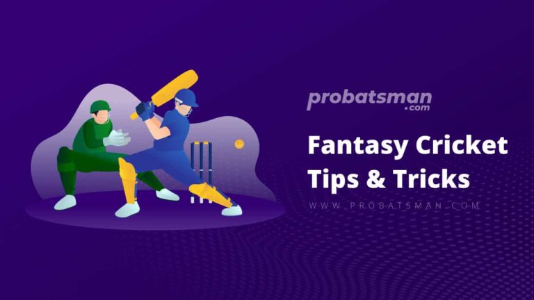 Fantasy Cricket Tips and Tricks  • ProBatsman