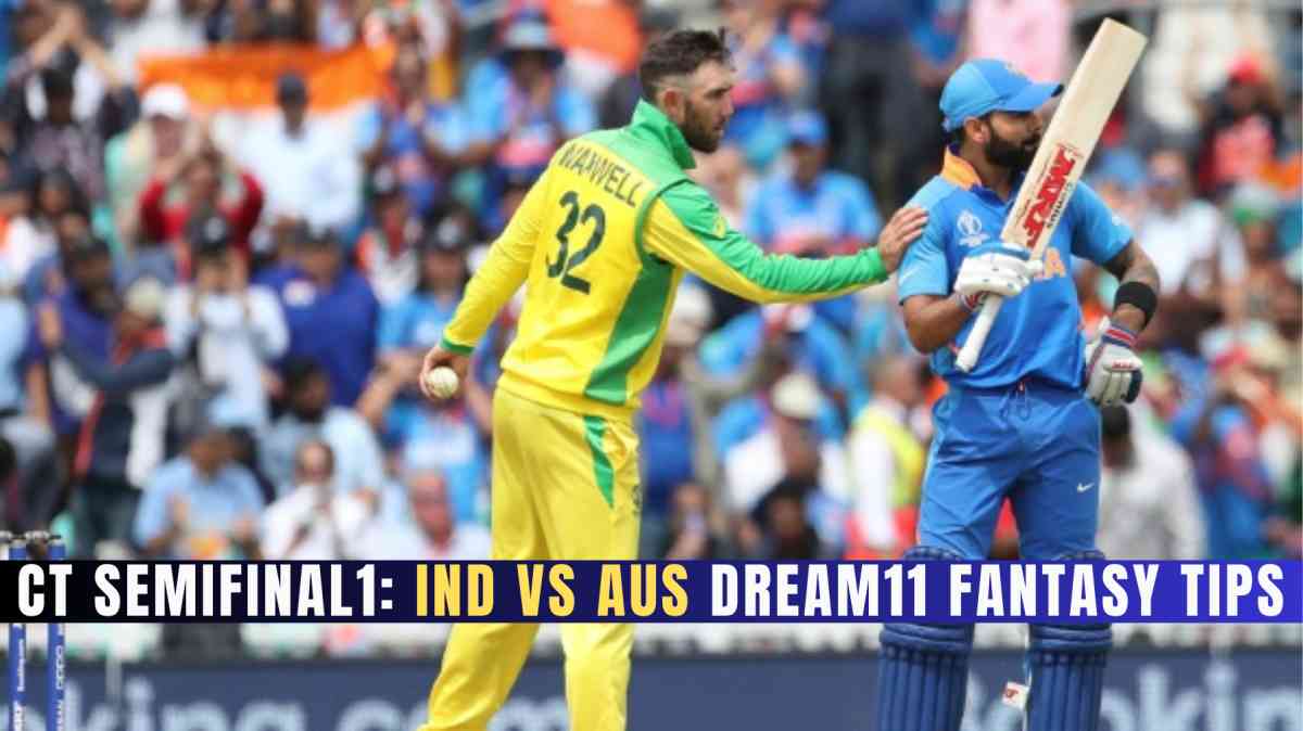 IND vs AUS 1st Semifinal Fantasy Cricket Tips & Predictions - CricIndeed